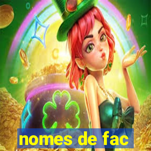 nomes de fac